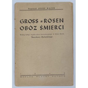 Jozef Mazur, Gross = Rosen. Todeslager.