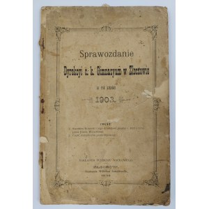 Bericht des Schulleiters des Gymnasiums Zloczow für das Schuljahr 1903