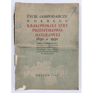 Dr Maksymiljan Józef Ziomek, Życie gospodarcze w Okręgu Krakowskiej Izby Przemysłowo-Handlowej 1850-1930