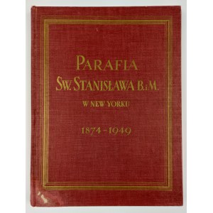 Pfarrei St. Stanislaus B. und M. in New York 1874-1949