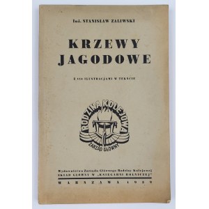 Inż. Stanisław Zaliwski, Krzewy jagodowe