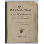 Kern-Szydelski, opracował Stanisław Szydelski, Majster do wszystkiego. Przewodnik do robót amatorskich w wolnych chwilach