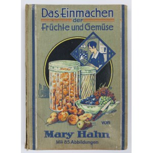 Mary Hahn, Das Einmachen der Fruchte und Gemuse
