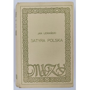 Jan Lemański, Satyra Polska. Antologia. Tom. I
