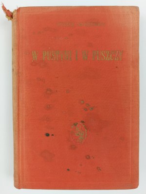 Henryk Sienkiewicz, In Desert and Wilderness. Volume I and Volume II