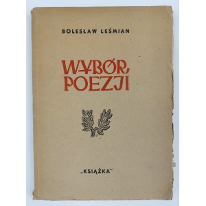 Bolesław Leśmian, Wybór Poezyj