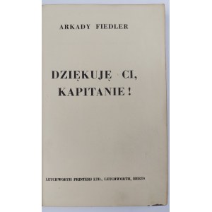 Arkady Fiedler, Dziękuję Ci Kapitanie!