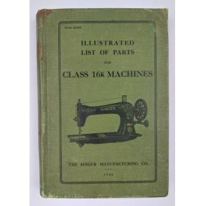 Illustrated list of parts for class 16k Machines. Singer. (katalog ilustrowany części do maszyn Singer)