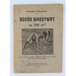 Bronisław Gałczyński, Ogród warzywny na 200 m