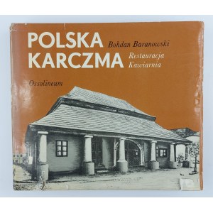 Bohdan Baranowski, Polska Karczma. Restauracja. Kawiarnia