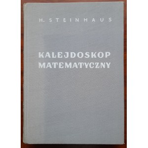 Steinhaus, Kalejdoskop matematyczny, Warszawa 1954 r.