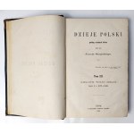 Szujski, Dzieje Polski podług ostatnich badań, 4 tomy 1862-66. Komplet