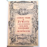 [oprawa Ryszarda Ziemby] Vasari Giorgio: Żywoty najsławniejszych malarzy, rzeźbiarzy i architektów, /oprawa Ryszarda Ziemby mistrza introligatorskiego/