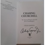 Sandys Celia: Chasing Churchill. The Travels of Winston Churchill