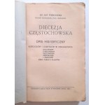 Wiśniewski Jan ks.: Diecezja Częstochowska. Opis historyczny kościołów i zabytków w dekanatach ...,