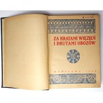 Za kratami więzień i drutami obozów. Tom II, Warszawa 1928 r.