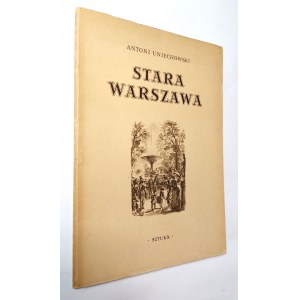 Uniechowski, Stara Warszawa, 1955 r.