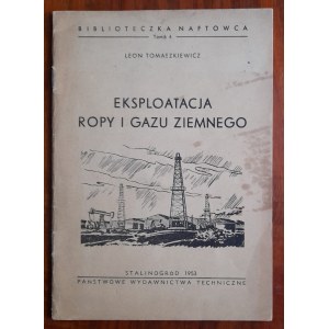 Tomaszkiewicz L. Exploitation of oil and natural gas