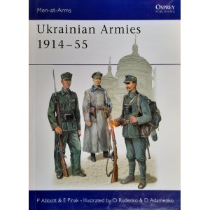 ABBOTT P., PINK E. - Ukrainische Armeen 1914-55 (Streitkräfte der Ukraine) / Osprey Publishing.
