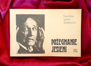 WITKIEWICZ Stanisław Ignacy - Pożegnanie jesieni / WYDANIE PODZIEMNE