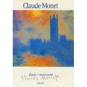 MONET Claude - Życie i twórczość (album dzieł wszystkich) - Sandro Sprocatti