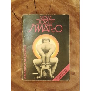 BŁAŻYŃSKI Zbigniew - Józef Światło spricht. Hinter den Kulissen der Sicherheit und der Partei 1940-1955.