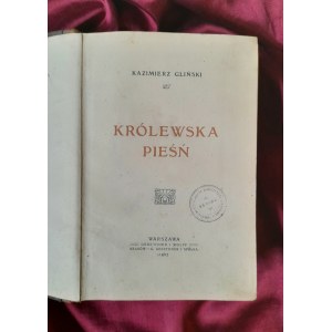 GLIÑSKI Kazimierz - Royal Song (1907)