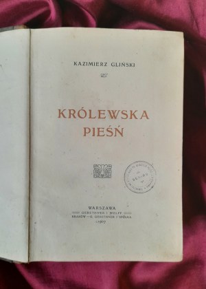 GLIŃSKI Kazimierz - Królewska Pieśń (1907)