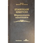 ŁEMPICKI Stanisław - Wspomnienia ossolińskie (Memoirs of Ossolińsk) (Treasures of the National Library)