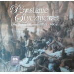 Powstanie styczniowe / The January Uprising 1863 - 1864