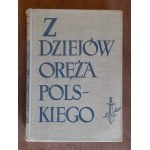 MALCZEWSKA Helena (Hrsg.) - Z dziejów oręża polskiego (Illustrationen von Karol LINDER) ERSTE AUSGABE