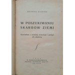 ZALESKA Malwina, Auf der Suche nach den Schätzen der Erde. Mineralogische und geologische Geschichten für junge Leute (1944)