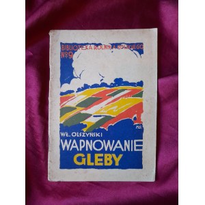 OLSZYŃSKI Władysław - Wapnowanie gleby - 1927