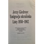 GIEDROYC Jerzy - Ukrainian Emigration. Letters 1950-1982.