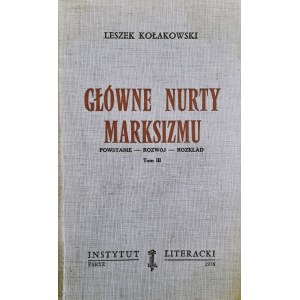 KOŁAKOWSKI Leszek (autograph) - Główne nurty Marxizmu tom III (PARIS CULTURE)