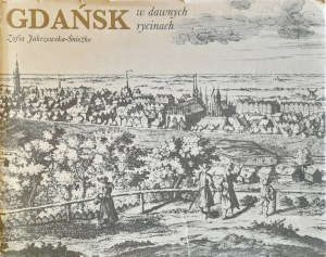 JAKRZEWSKA-ŚNIEŻKO Zofia - Gdansk in old engravings