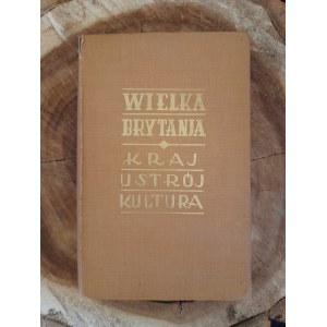 Wielka Brytania. Kraj, ustrój, kultura - 1943