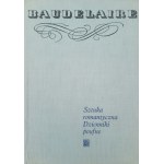 BAUDELAIRE Charles - Sztuka romantyczna. Dzienniki poufne (WYDANIE PIERWSZE, 1971)