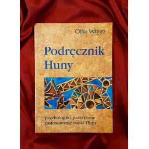 WINGO Otha - Podręcznik Huny. Psychologia i praktyczne zastosowanie nauki Huny