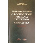 de CONDILLAC Etienne Bonnot - Über den Ursprung der menschlichen Kognition. Grammatik