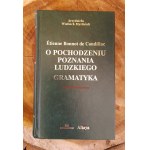 de CONDILLAC Etienne Bonnot - O pochodzeniu poznania ludzkiego. Gramatyka