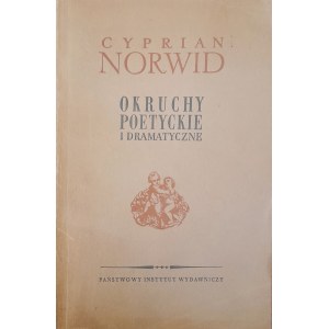 NORWID Cyprian Kamil - Okruchy poetyckie i dramatatyczne (ERSTE AUSGABE, 1956)