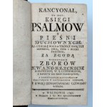 Kancyonał to jest Księgi Psalmów y Pieśni Duchownych - Wschowa 1782