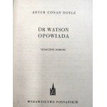 A. Conan Doyle - Dr. Watson rozpráva - prvé vydanie - Lodž 1960.