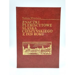 Wincewicz T. - Znaczki Plebiscytowe Śląska Cieszyńskiego z 1920 roku