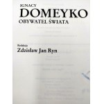 Zdzisław Jan Ryn - Ignacy Domeyko - obywatel świata - Kraków 2002