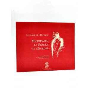Mickiewicz La France et L'Europe - le Verbe et L'historie