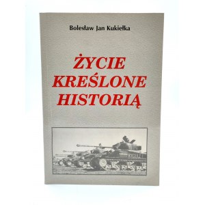 Kukiełka J. - Życie Kreślone Historią - Pruszków 1998