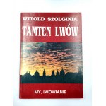 Szolginia W. - Das Lemberg - 3 Bände