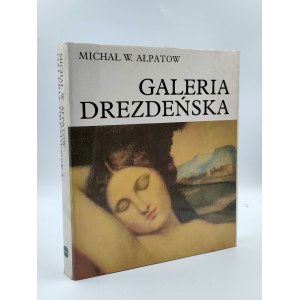 Ałpatow M. - Galeria Drezdeńska , Warszawa 1988